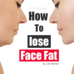How to Lose Face Fat